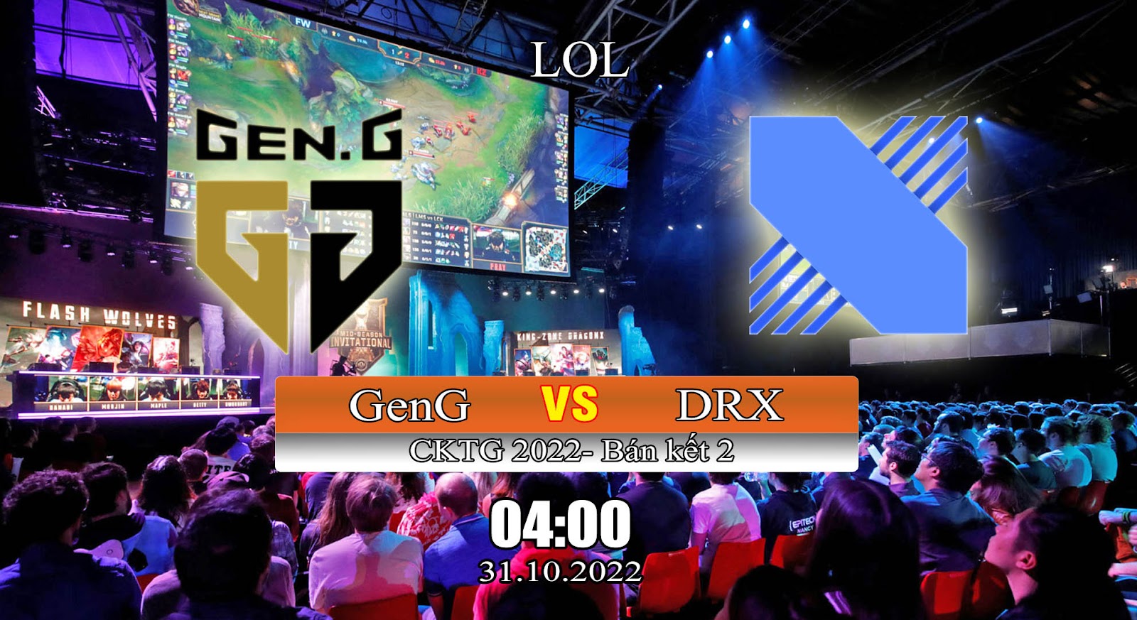 Kèo lol Gen.G vs DRX