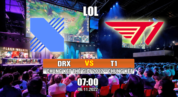 Kèo LOL T1 vs DRX